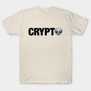 Crypto Is Aliens T-Shirt